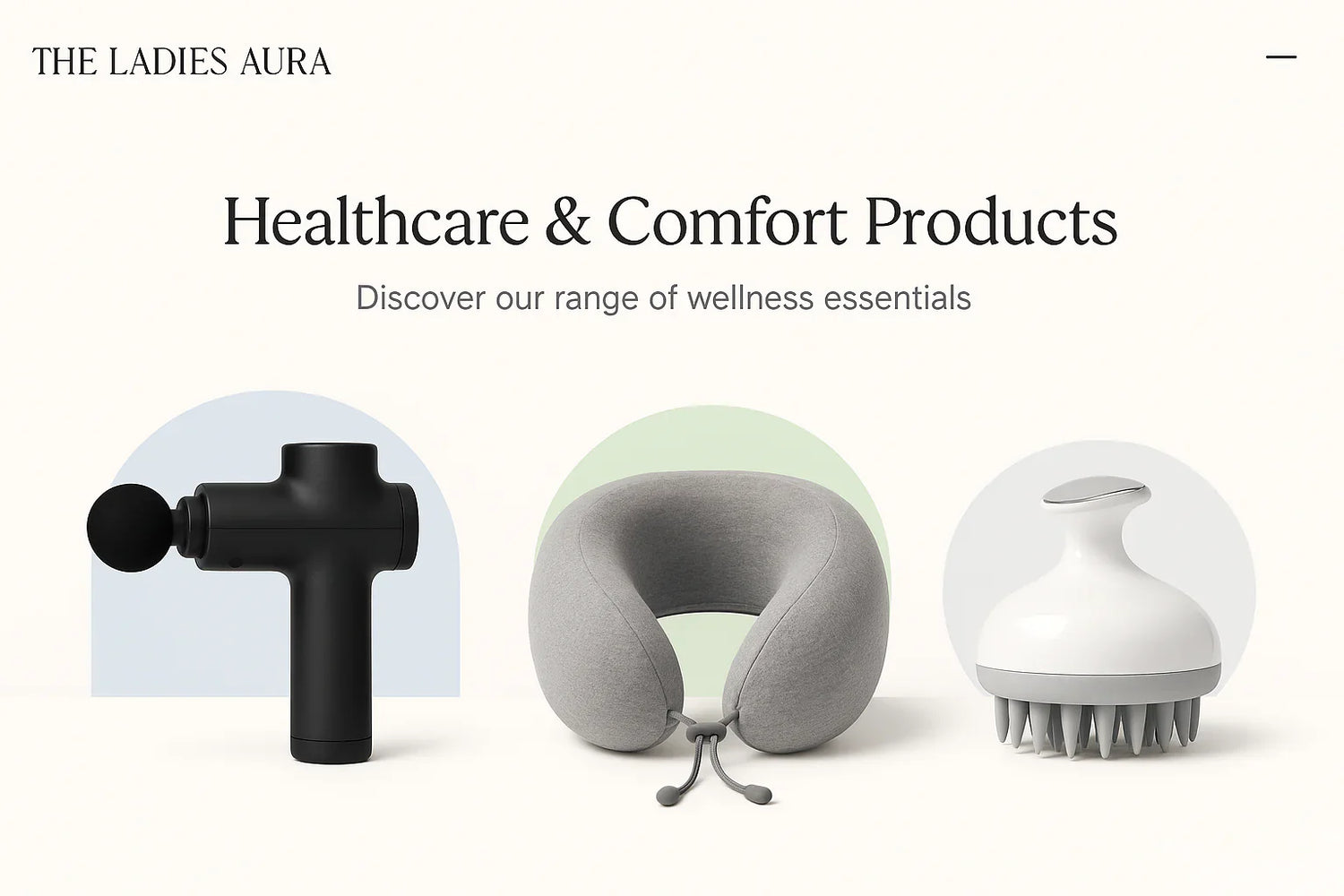 Health Care and Comfort